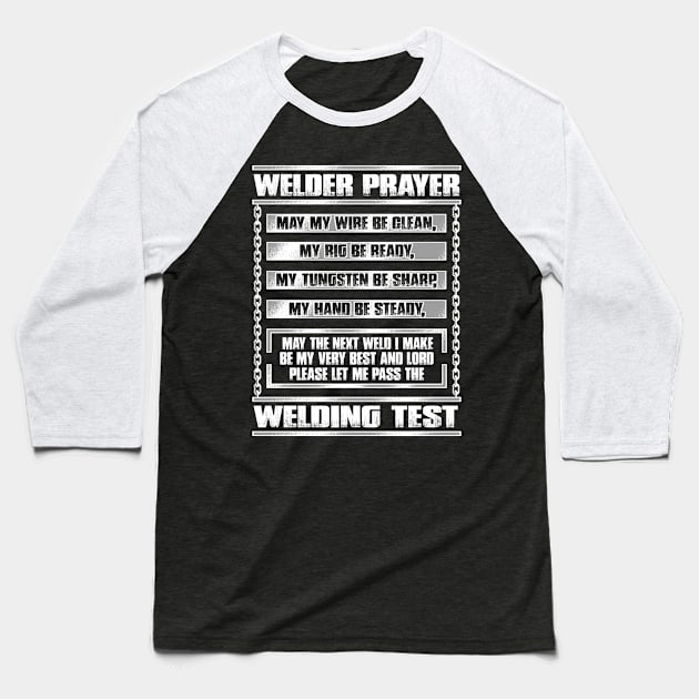 Welder Prayer Baseball T-Shirt by savariya